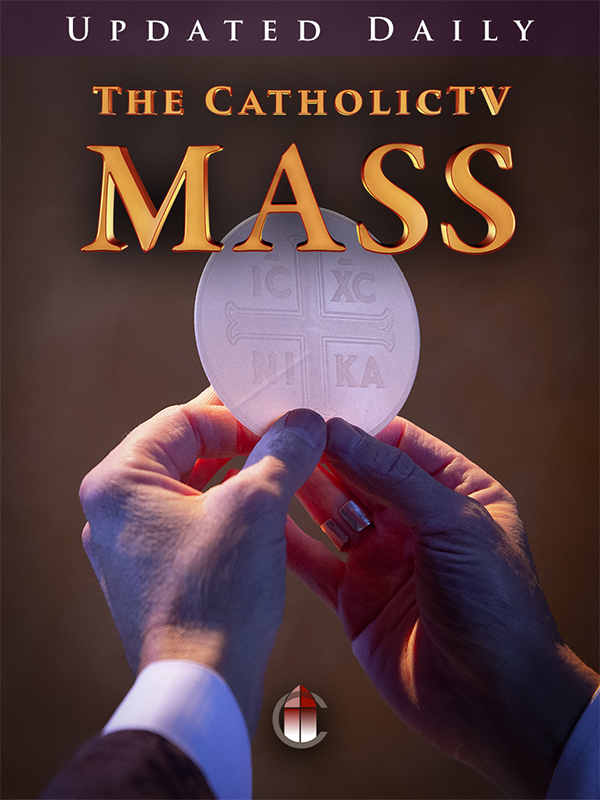 Pray Mass with CatholicTV daily